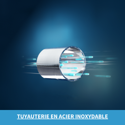 Tuyauterie en acier inoxydable